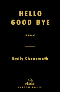 Chenoweth Emily — Hello Goodbye