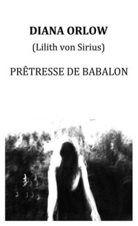 Orlow Diana — Prêtresse De Babalon