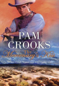 Crooks Pam — The Mercenary's Kiss