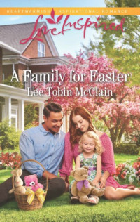 Lee Tobin McClain — A Family for Easter