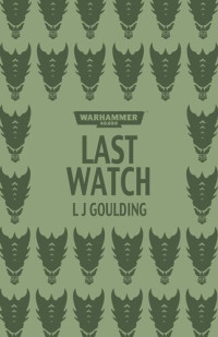 L.J. Goulding — Last Watch