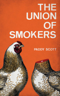 Paddy Scott — The Union of Smokers