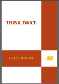 Scottoline Lisa — Think Twice