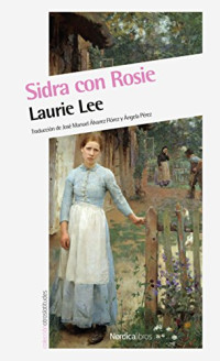 Laurie Lee — Sidra con Rosie