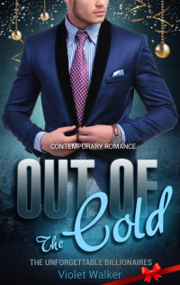 Walker Violet — Out of The Cold 1 Billionaire Romance: Truth's Shadows