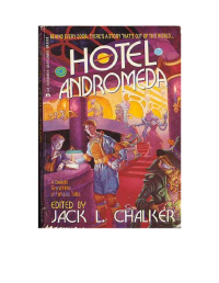Chalker, Jack L (editor) — Hotel Andromeda [Anthology]