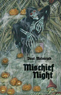 Melniczek Paul — Mischief Night