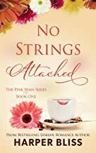Harper Bliss — No Strings Attached (Pink Bean Series Book 1)