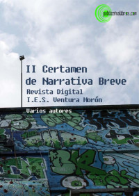 Varios autores — II Certamen de Narrativa Breve Revista Digital I.E.S. Ventura Morón