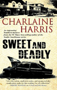 Harris Charlaine — Sweet and Deadly