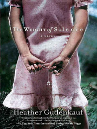 Gudenkauf Heather — the Weight Of Silence