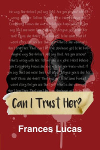 Frances Lucas — Can I Trust Her?