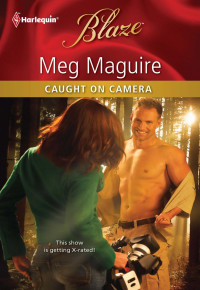 Maguire Meg — Caught on Camera