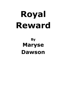 Dawson Maryse — Royal Reward
