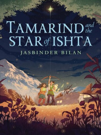Jasbinder Bilan — Tamarind & the Star of Ishta