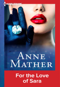Mather Anne — For the Love of Sara