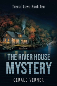 Gerald Verner — The River House Mystery