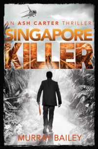 Murray  Bailey — Singapore Killer