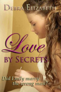 Elizabeth Debra — Love by Secrets
