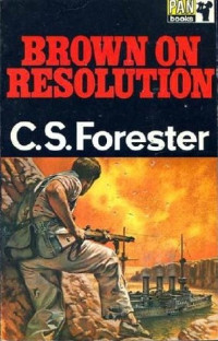 Forrester, C S — Brown on Resolution