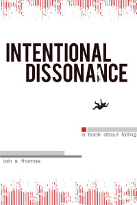 Thomas, Iain S — Intentional Dissonance