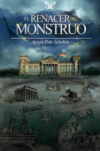Sergio Polo Sánchez — El renacer del monstruo