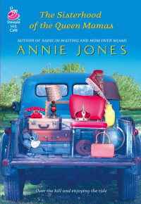 Jones Annie — The Sisterhood of the Queen Mamas
