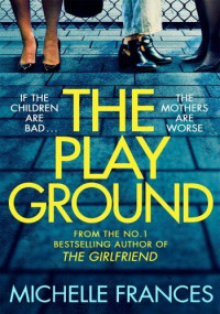 Michelle Frances — The Playground