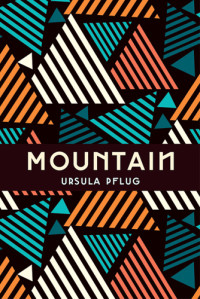 Pflug Ursula — Mountain
