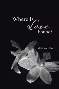 Jessica Herr — Where Is Love Found?