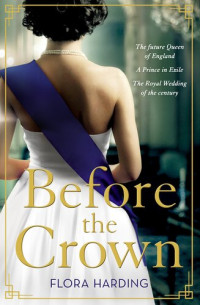 Flora Harding — Before the Crown