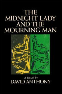 David Anthony — The Midnight Lady and the Mourning Man