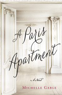 Michelle Gable — A Paris Apartment