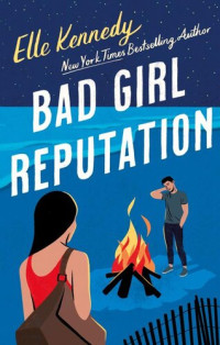 Elle Kennedy — Bad Girl Reputation