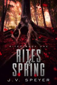 J. V. Speyer — Rites of Spring