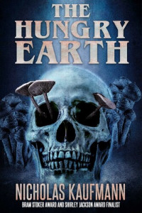 Nicholas Kaufmann — The Hungry Earth