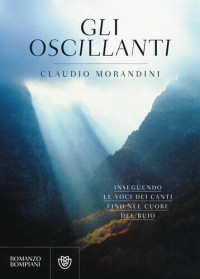 Claudio Morandini — Gli oscillanti