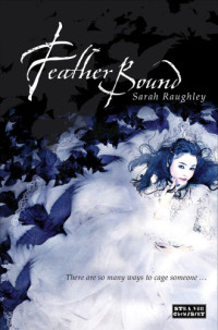 Raughley Sarah — Feather Bound