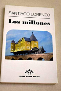 Santiago Lorenzo — Los Millones