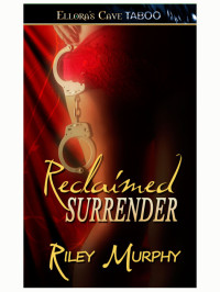 Murphy Riley — ReclaimedSurrender