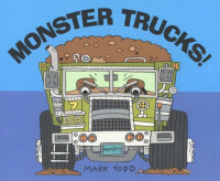 Todd Mark — Monster Trucks!