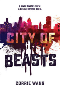 Corrie Wang — City of Beasts