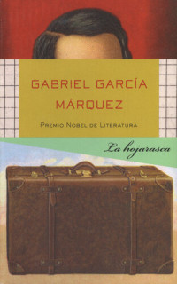 Gabriel García Márquez — La hojarasca