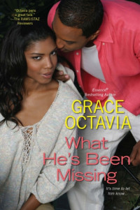 Octavia Grace — What He's Been Missing