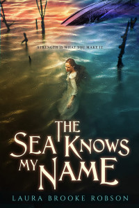 Laura Brooke Robson — The Sea Knows My Name