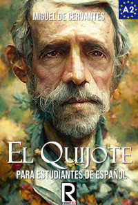 Read It! — El Quijote para estudiantes de español. Libro de lectura Nivel A2. Principiantes.