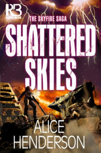 Alice Henderson — Shattered Skies