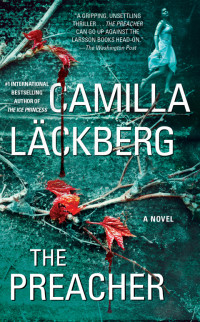 Camilla Läckberg — The Preacher - Fjällbacka/ Patrik Hedstrom #02