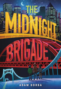 Adam Borba — The Midnight Brigade