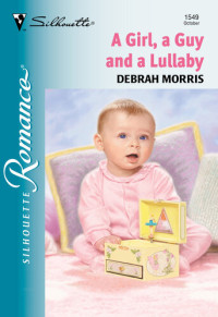 Debrah Morris — A Girl, A Guy And A Lullaby